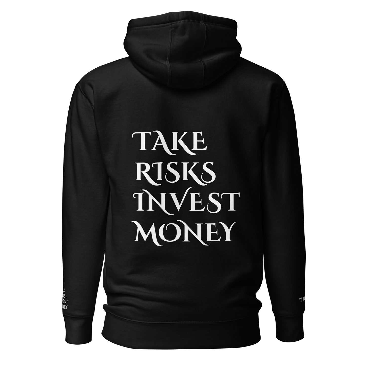 Take Risks Invest Money Hoodie